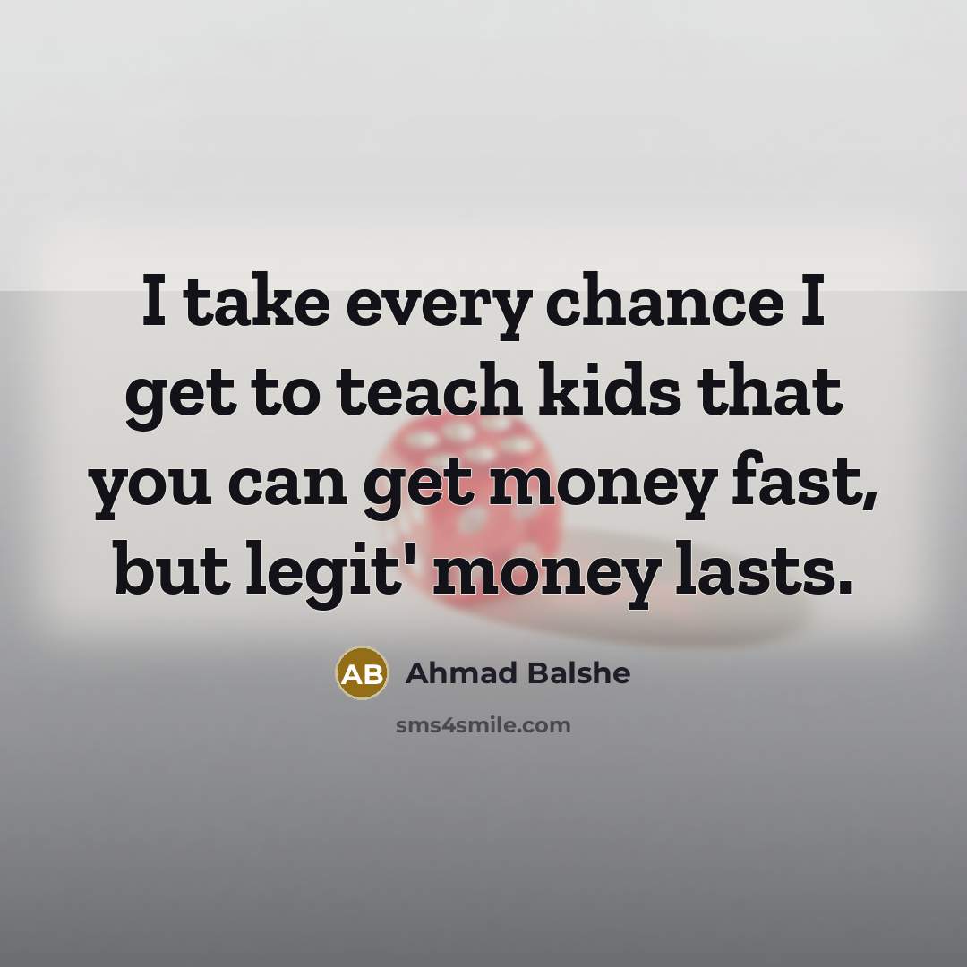 “I take every chance I get to teach kids that…” quote by Ahmad Balshe