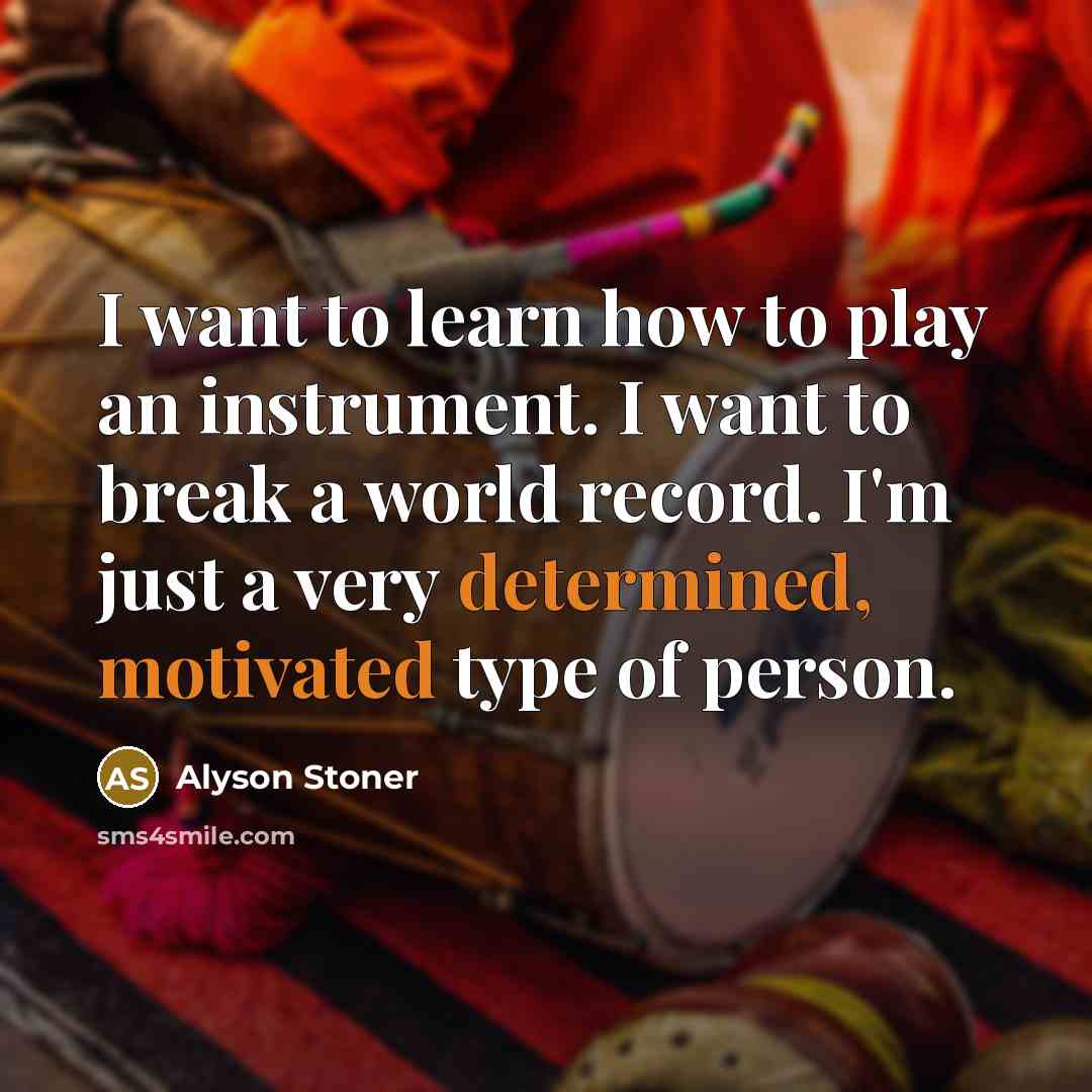 “I want to learn how to play an instrument. I…” quote by Alyson Stoner