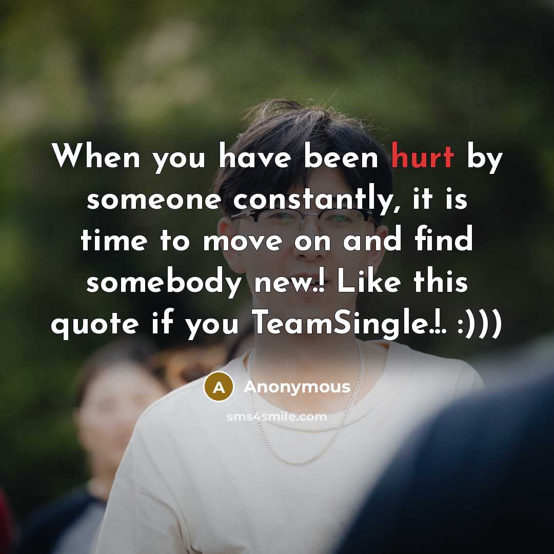 “When you have been hurt by someone constantly, it is…” quote by Anonymous