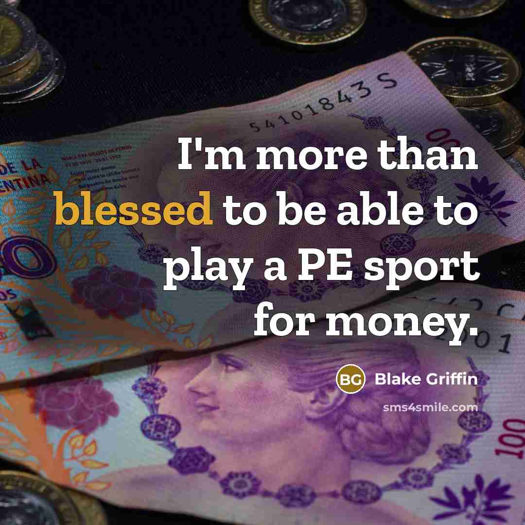 “I'm more than blessed to be able to play a…” quote by Blake Griffin