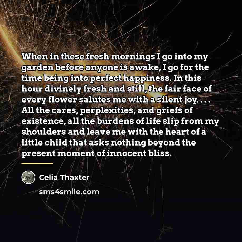 “When in these fresh mornings I go into my garden…” quote by Celia Thaxter