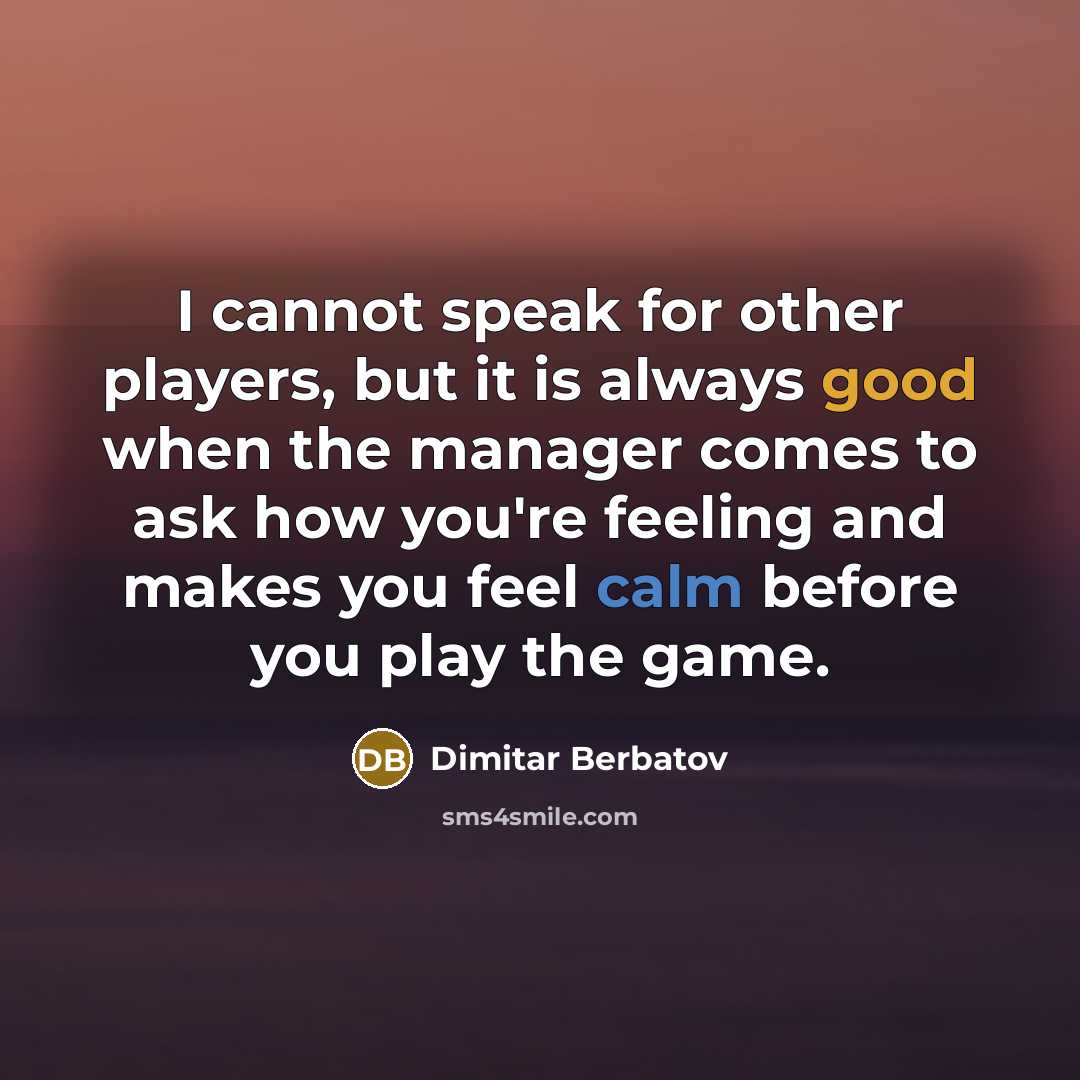 “I cannot speak for other players, but it is always…” quote by Dimitar Berbatov