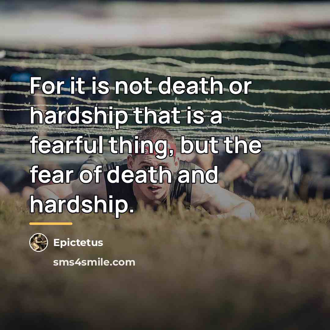 “For it is not death or hardship that is a…” quote by Epictetus