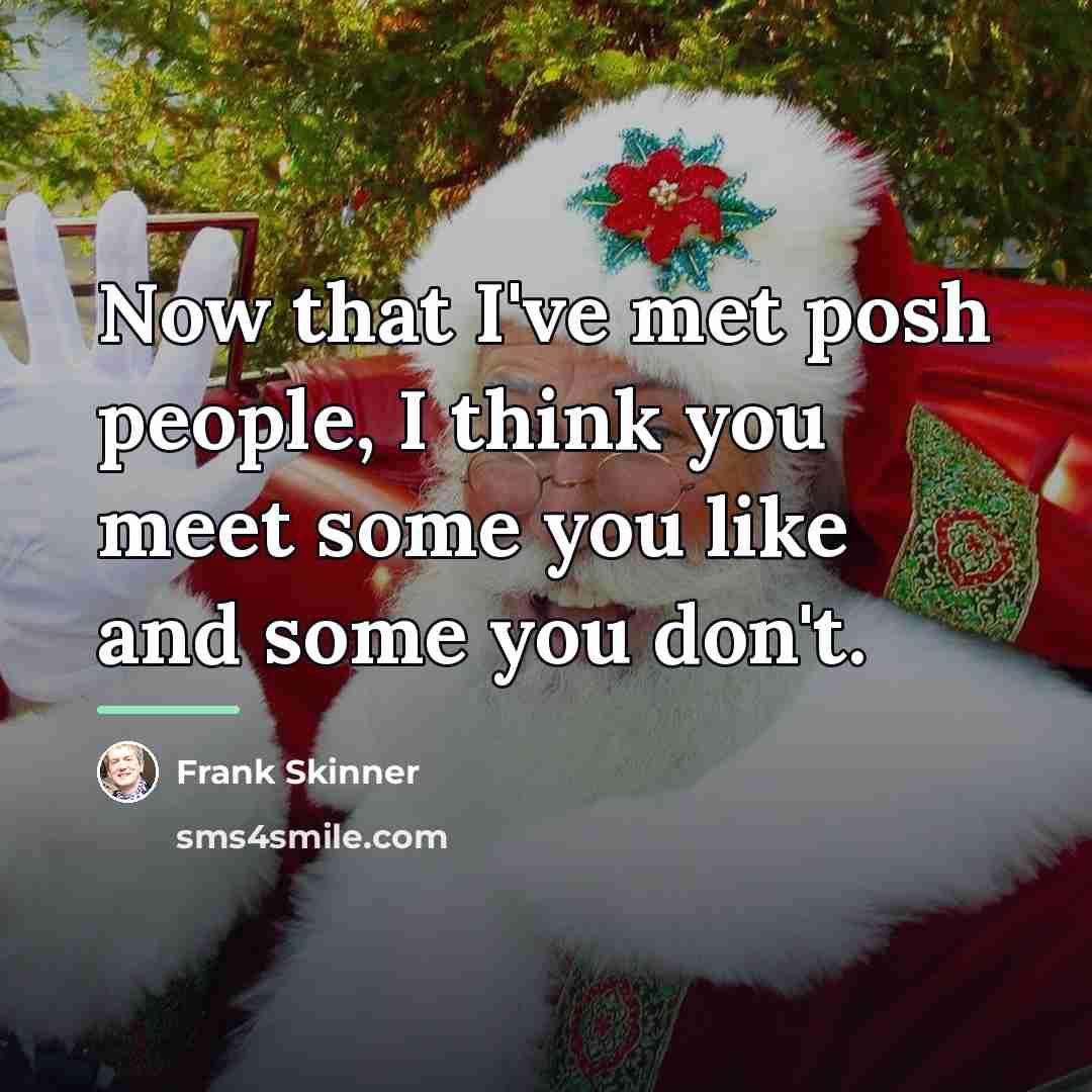 “Now that I've met posh people, I think you meet…” quote by Frank Skinner