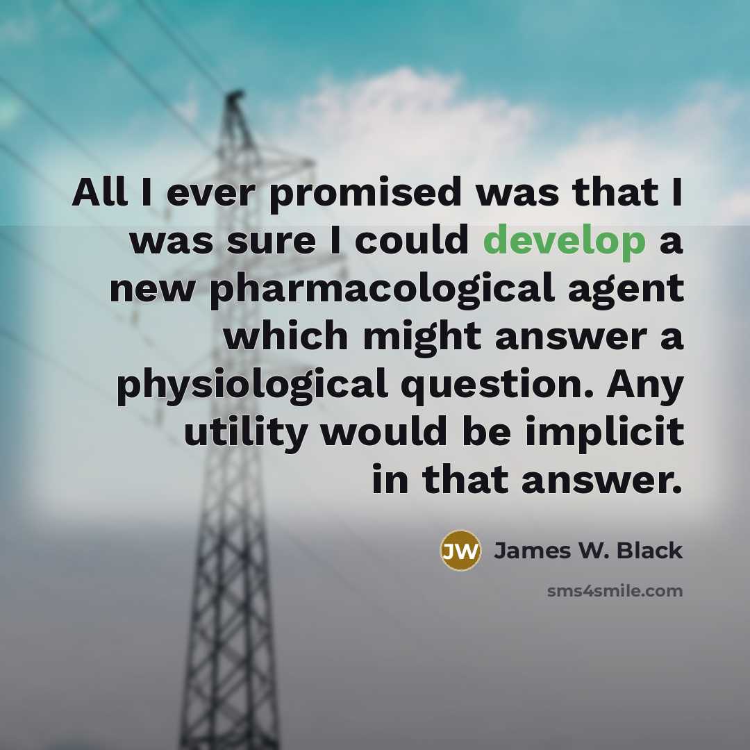 “All I ever promised was that I was sure I…” quote by James W. Black
