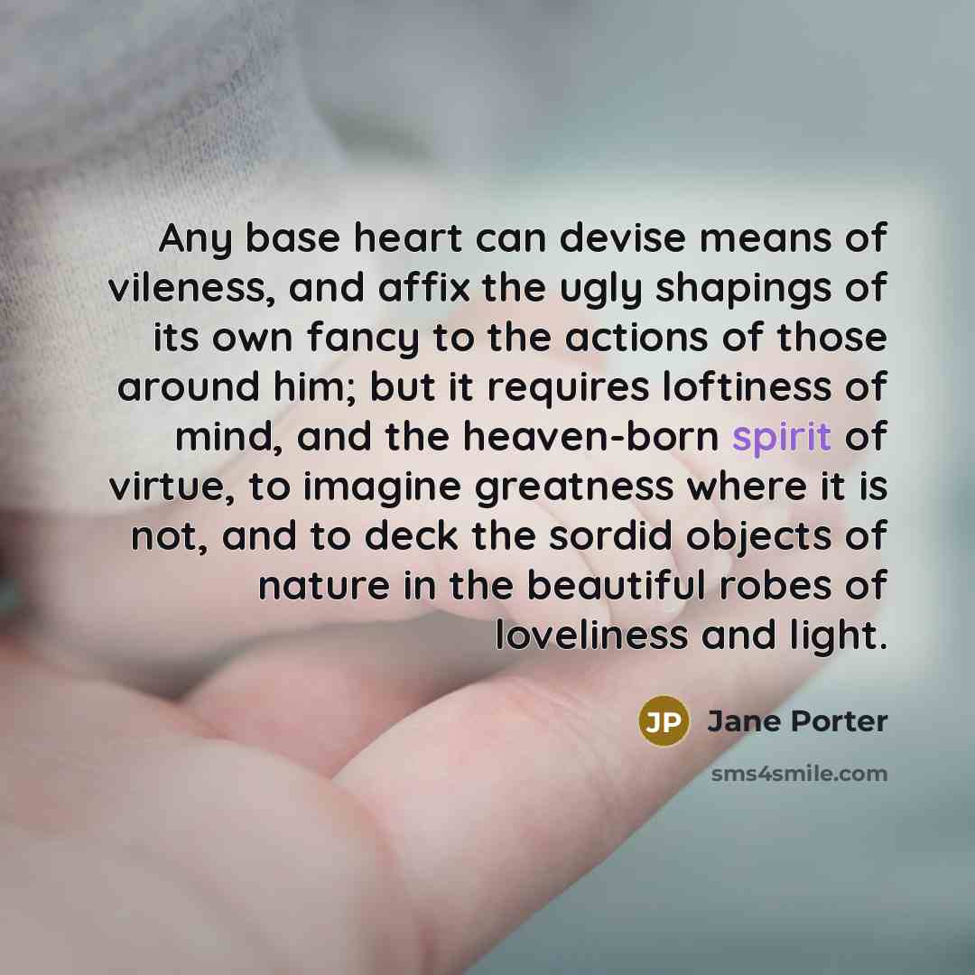 “Any base heart can devise means of vileness, and affix…” quote by Jane Porter