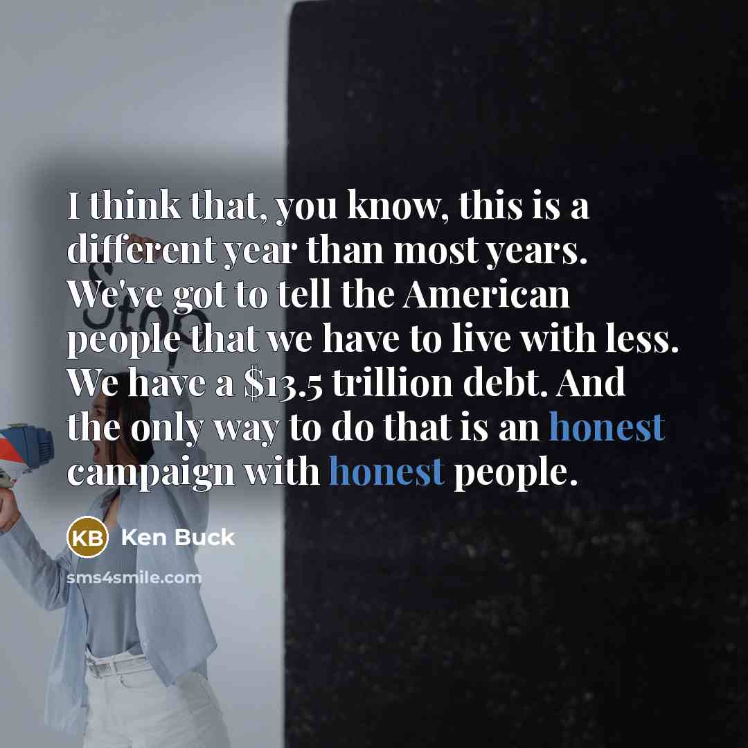 “I think that, you know, this is a different year…” quote by Ken Buck