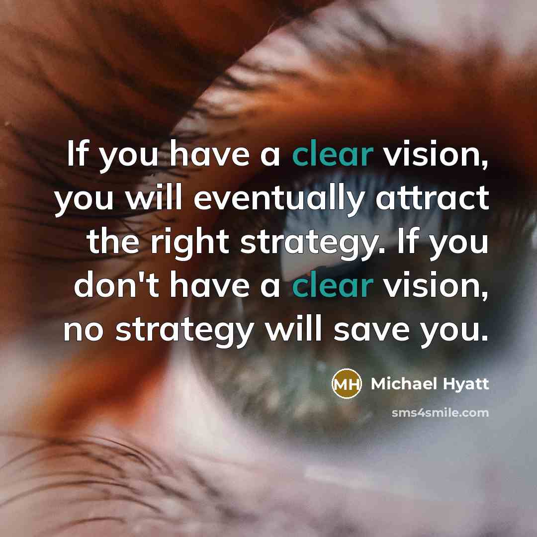 “If you have a clear vision, you will eventually attract…” quote by Michael Hyatt