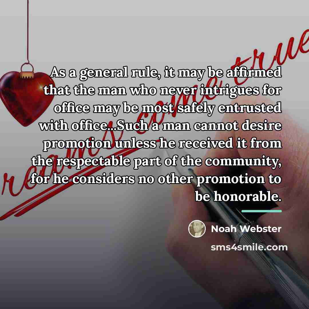 “As a general rule, it may be affirmed that the…” quote by Noah Webster