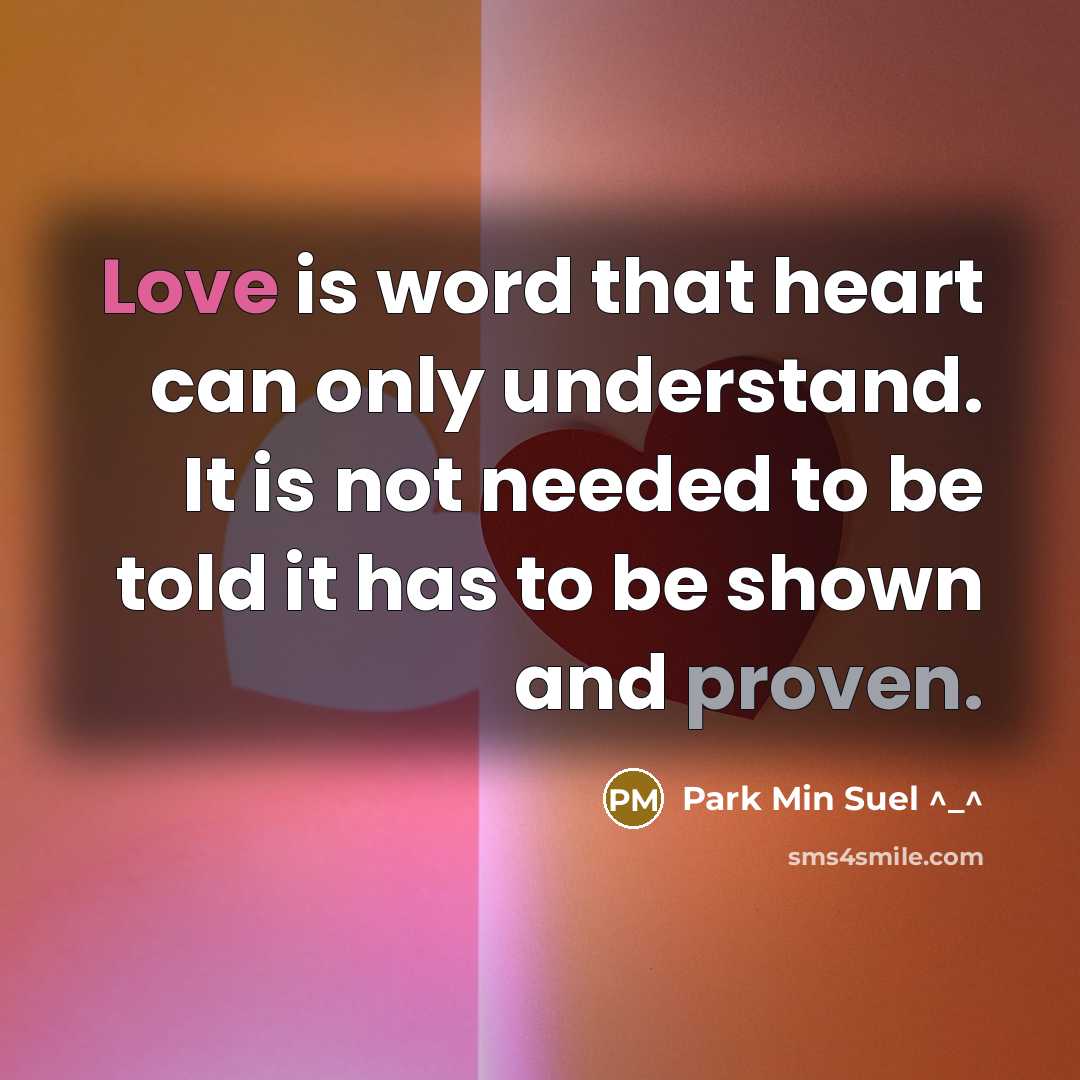 “Love is word that heart can only understand. It is…” quote by Park Min Suel ^_^