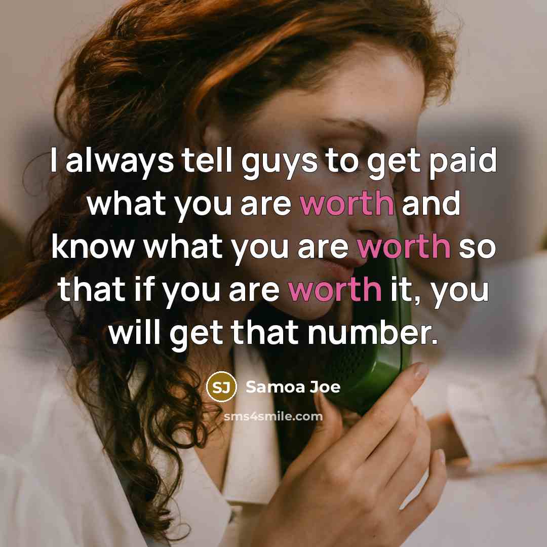 “I always tell guys to get paid what you are…” quote by Samoa Joe