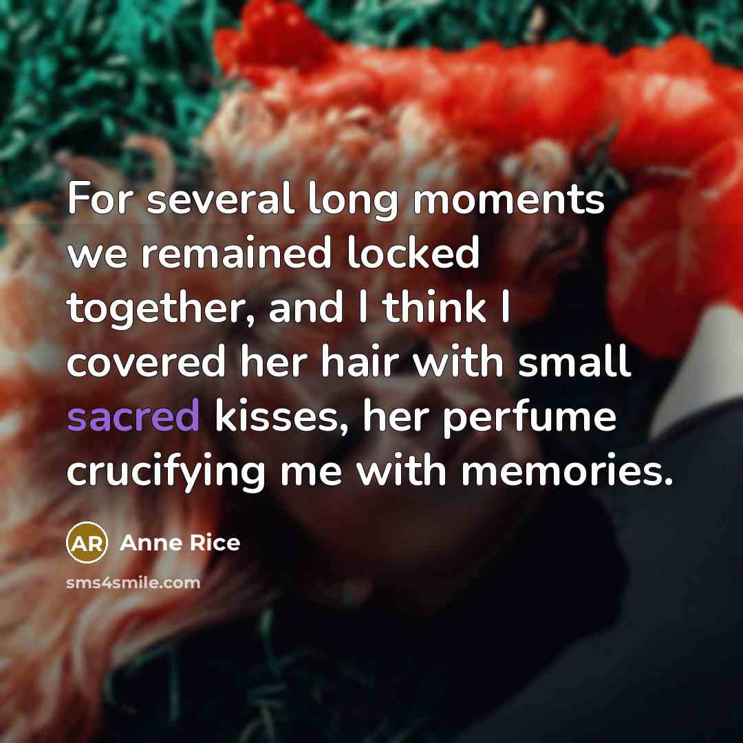 “For several long moments we remained locked together, and I…” quote by Anne Rice