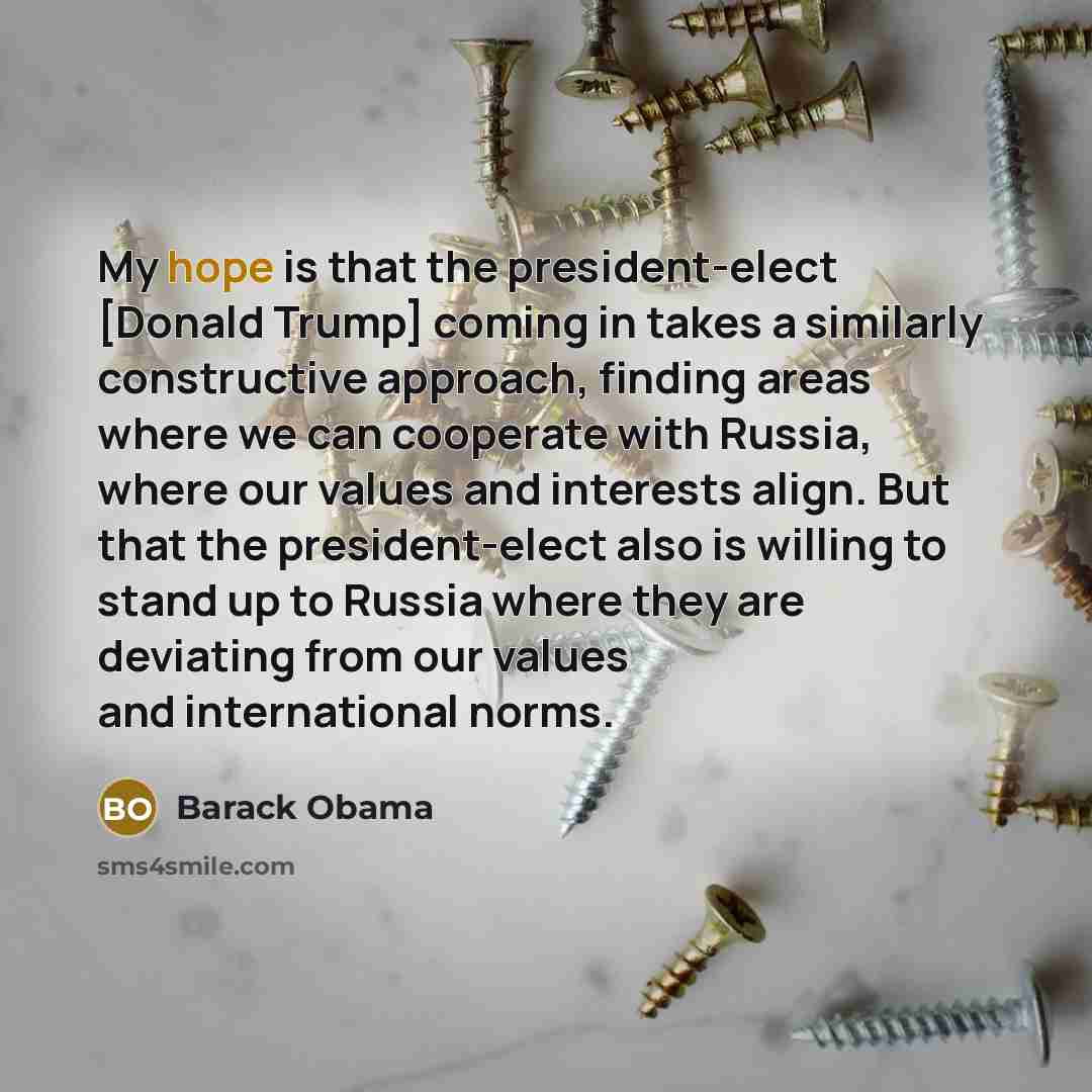 “My hope is that the president-elect [Donald Trump] coming in…” quote by Barack Obama