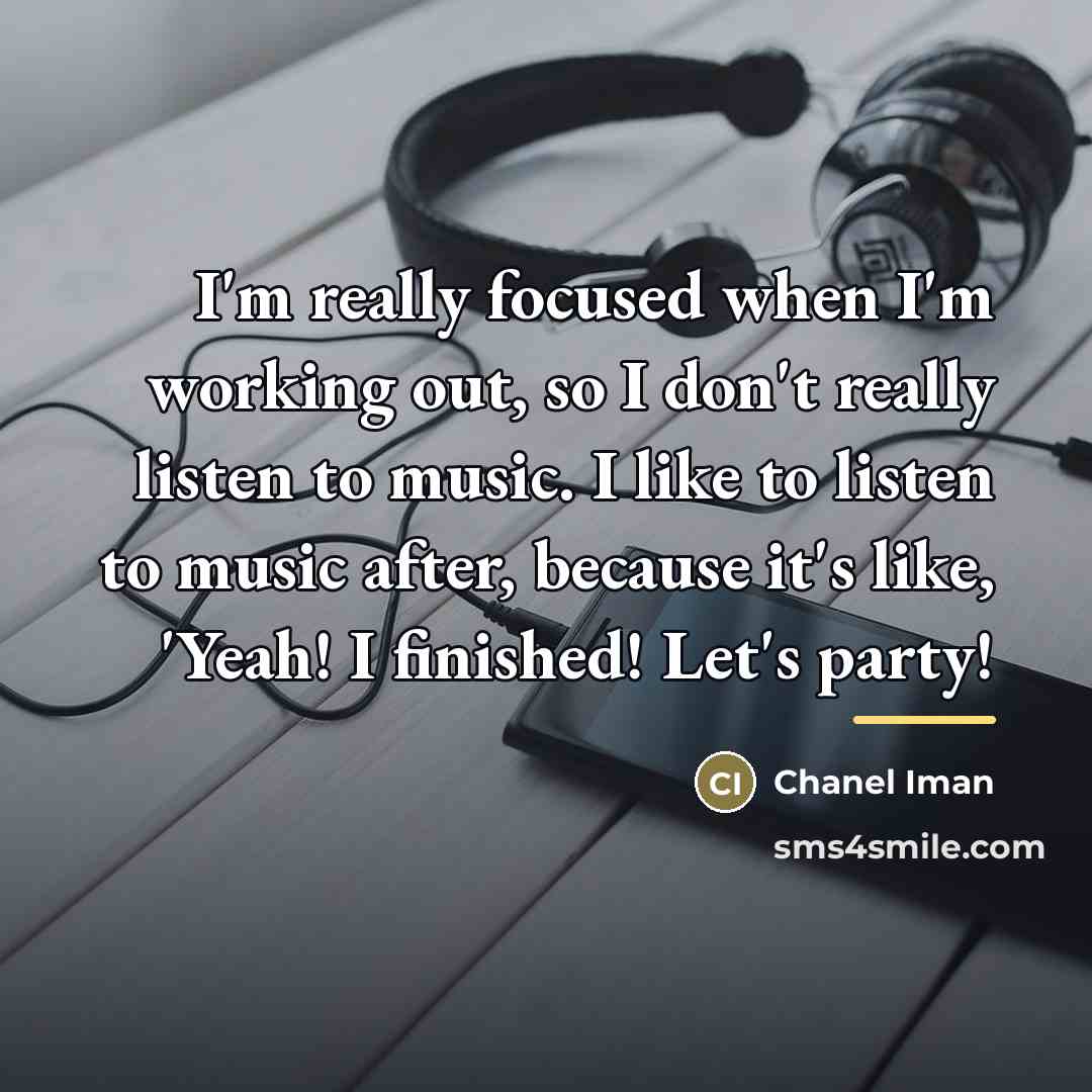 “I'm really focused when I'm working out, so I don't…” quote by Chanel Iman