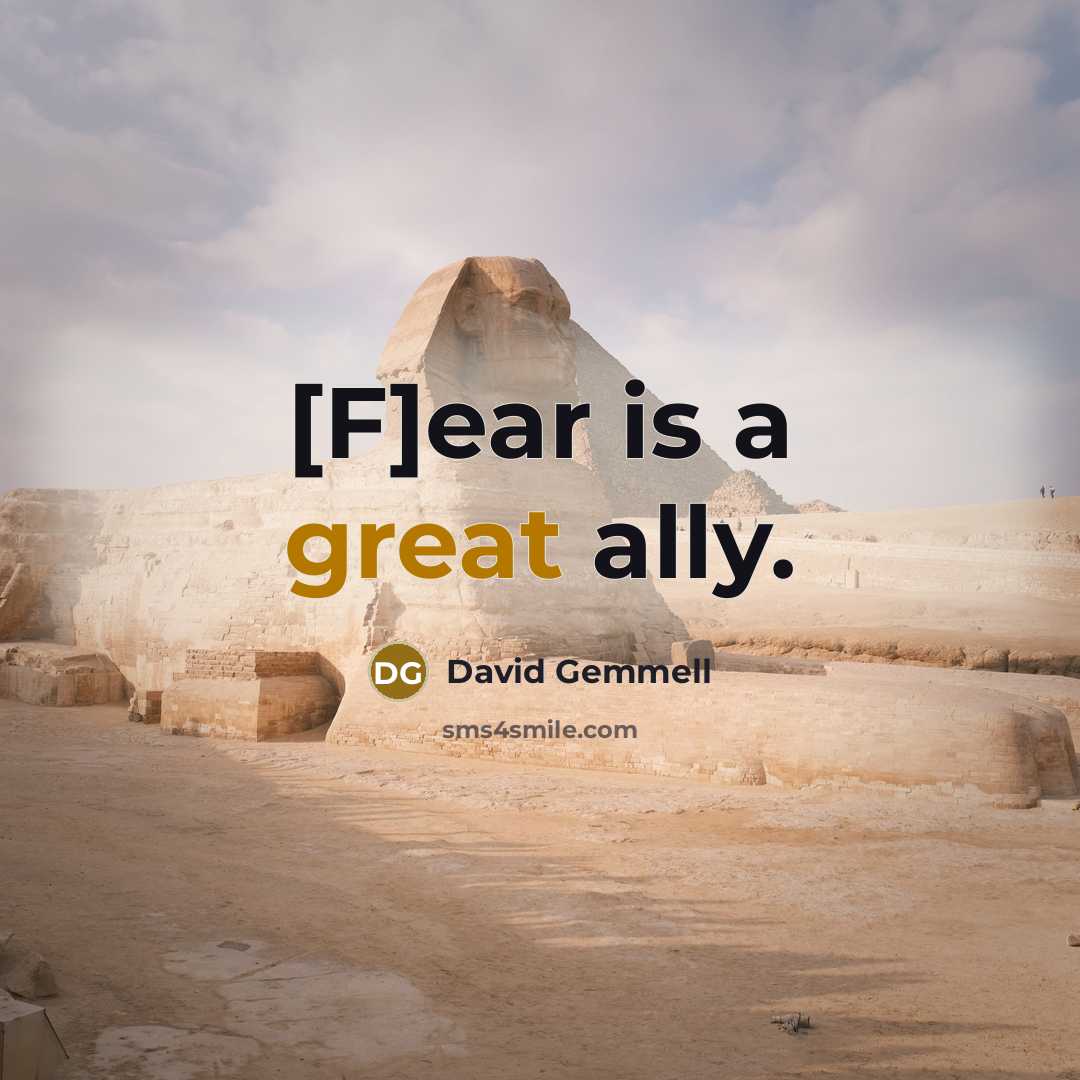 “[F]ear is a great ally.…” quote by David Gemmell