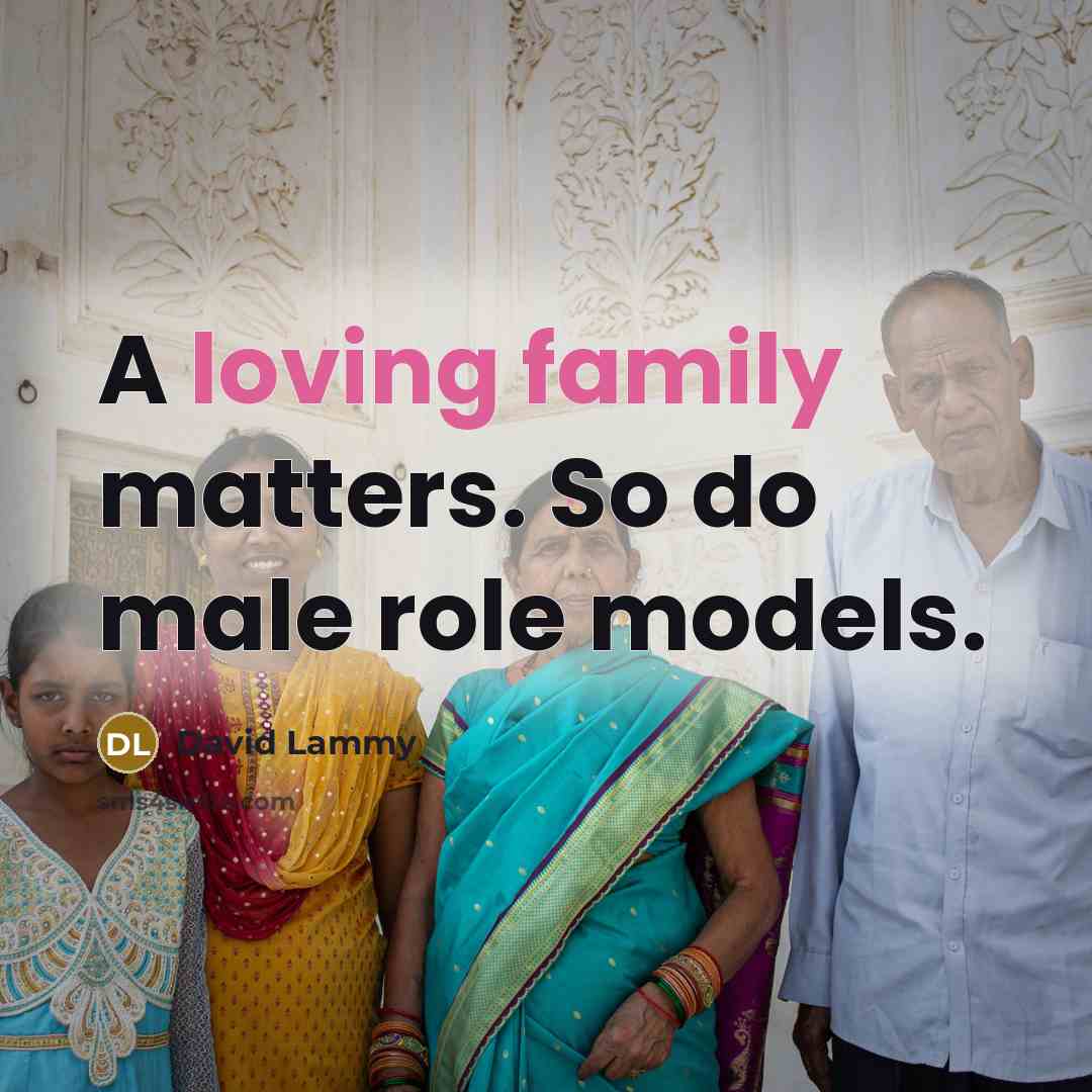 “A loving family matters. So do male role models.…” quote by David Lammy
