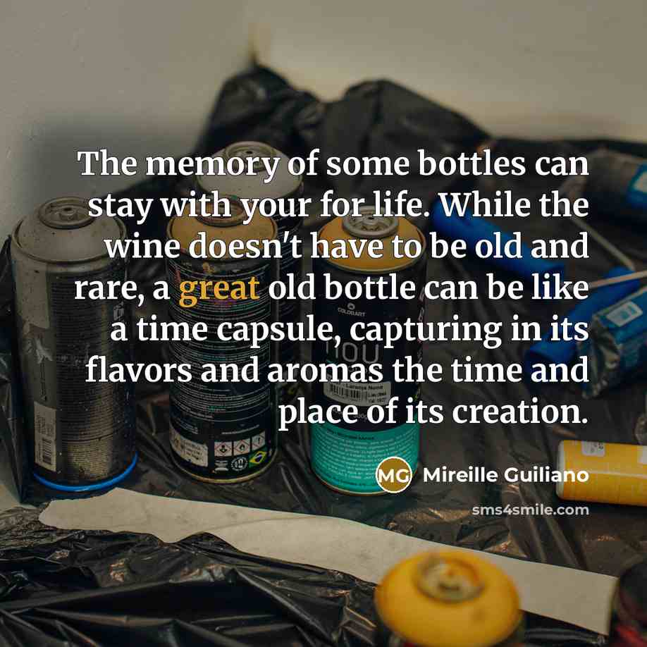“The memory of some bottles can stay with your for…” quote by Mireille Guiliano