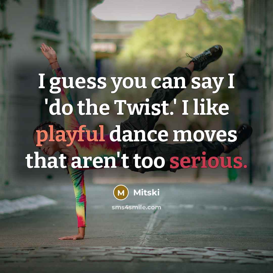 “I guess you can say I 'do the Twist.' I…” quote by Mitski
