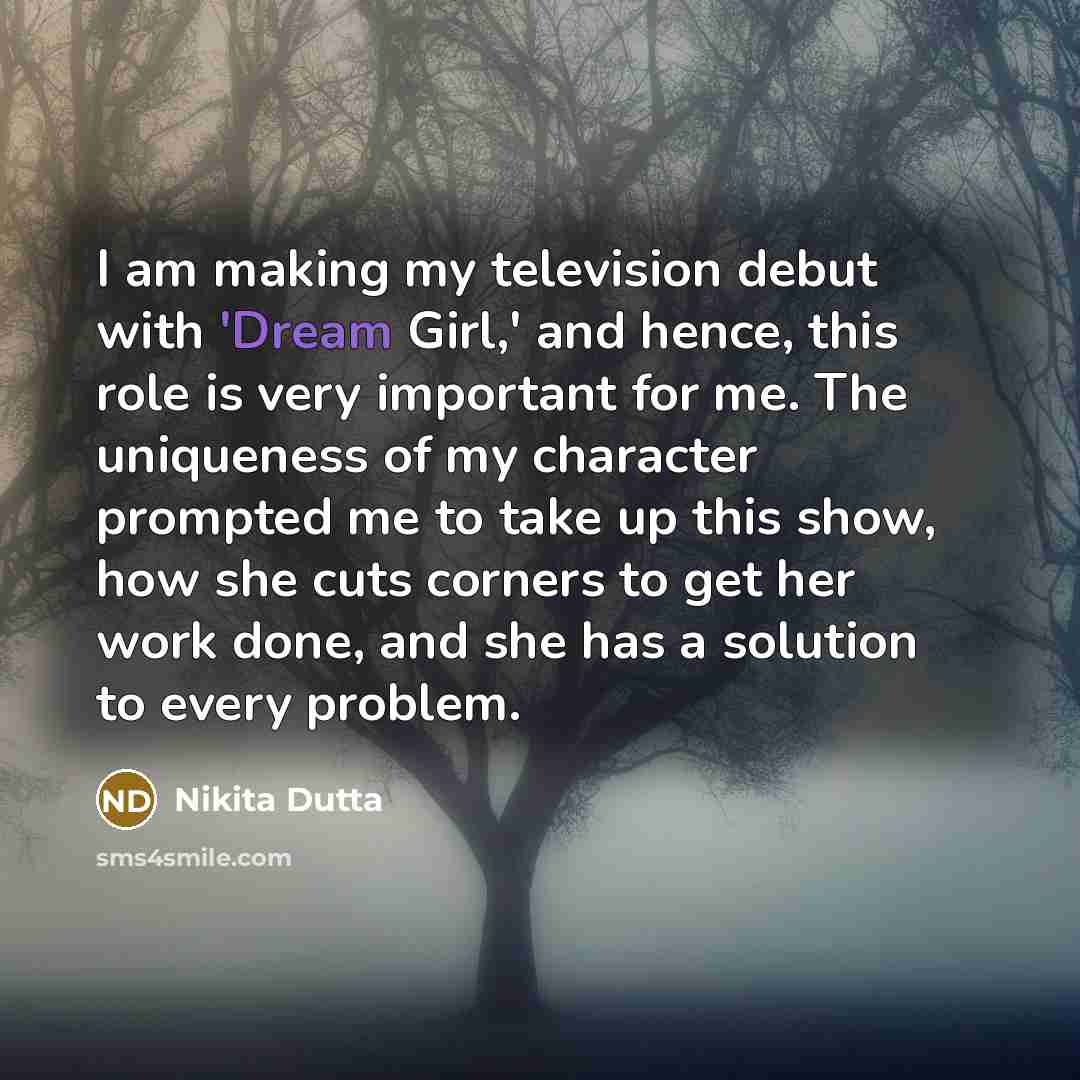 “I am making my television debut with 'Dream Girl,' and…” quote by Nikita Dutta