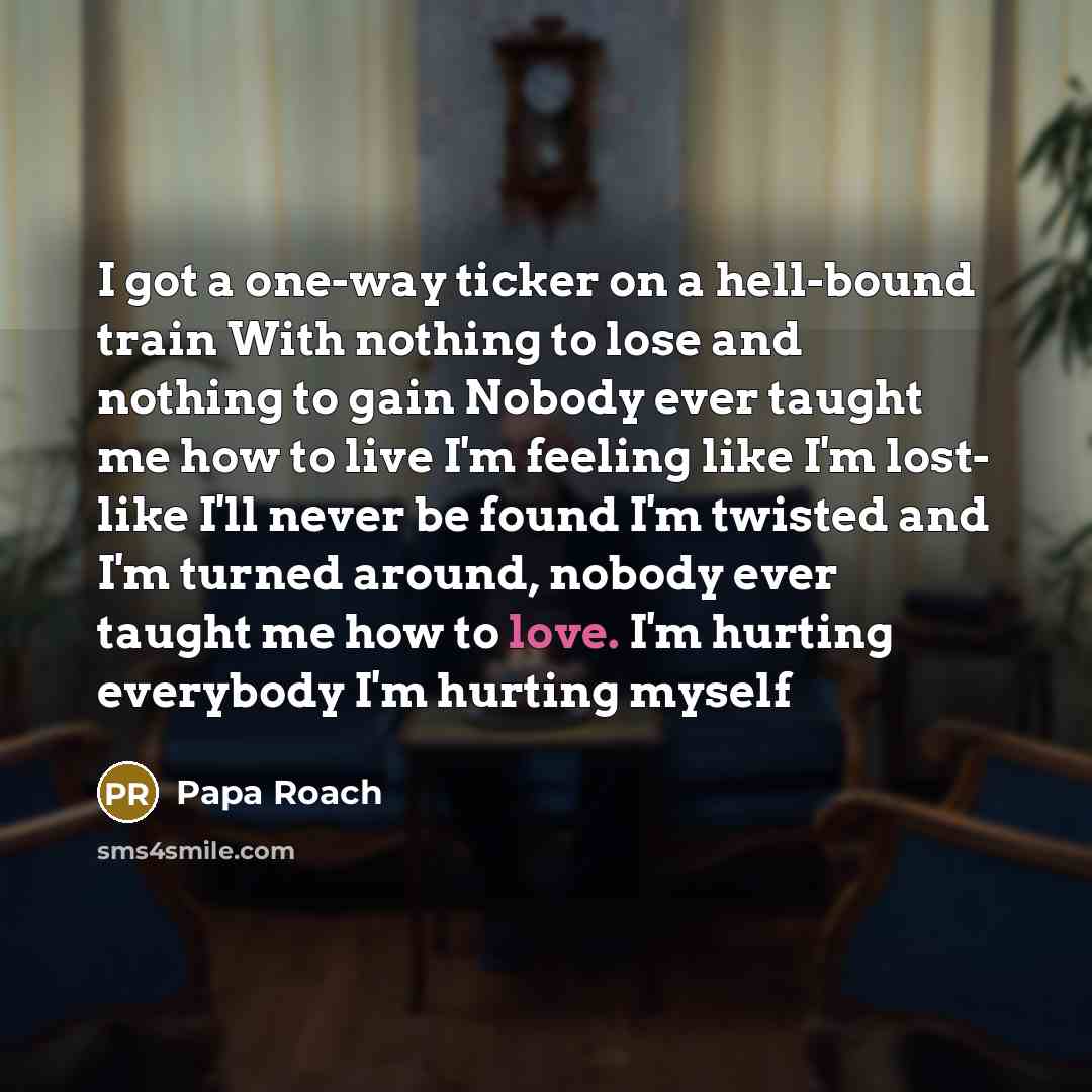 “I got a one-way ticker on a hell-bound train With…” quote by Papa Roach