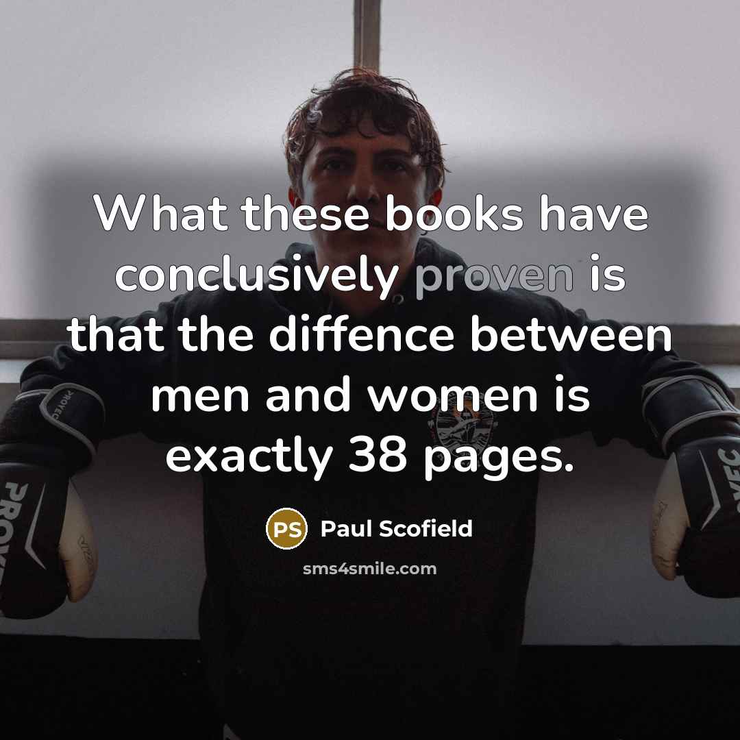 “What these books have conclusively proven is that the diffence…” quote by Paul Scofield