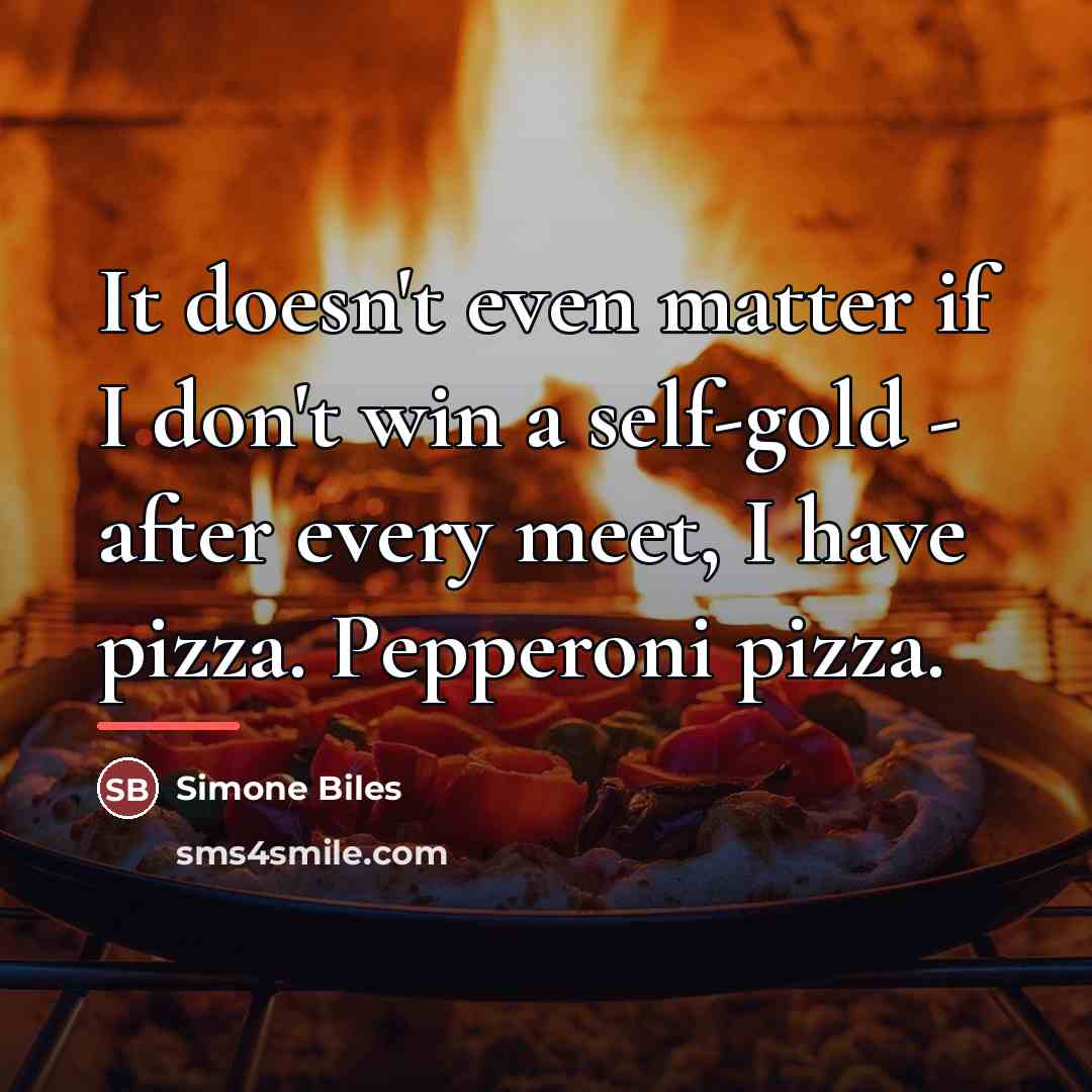 “It doesn't even matter if I don't win a self-gold…” quote by Simone Biles