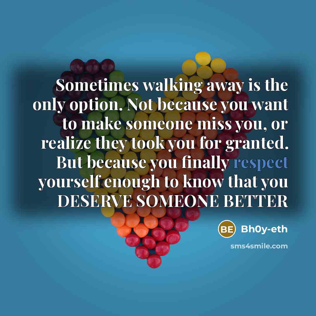 “Sometimes walking away is the only option. Not because you…” quote by Bh0y-eth