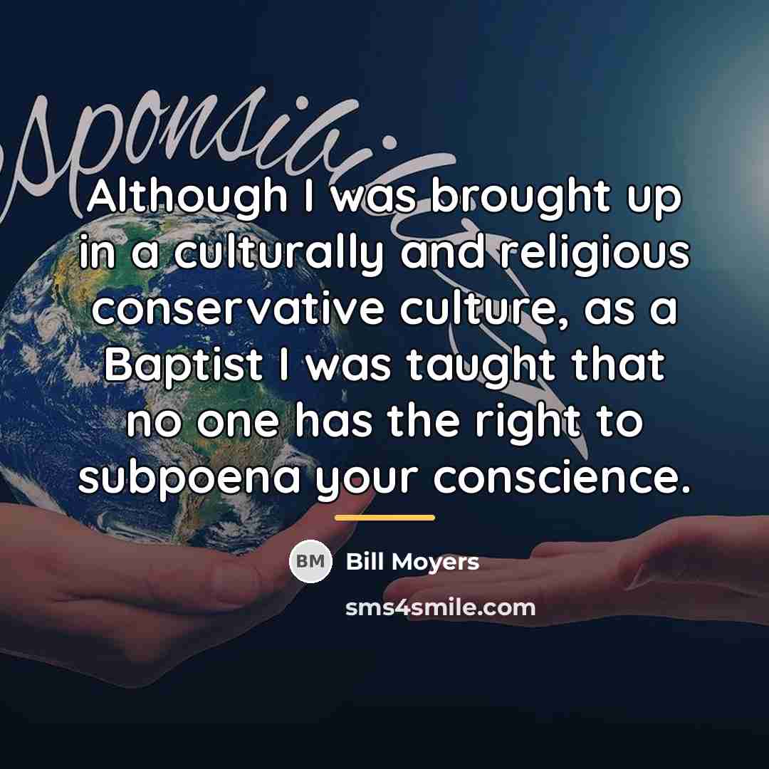 “Although I was brought up in a culturally and religious…” quote by Bill Moyers