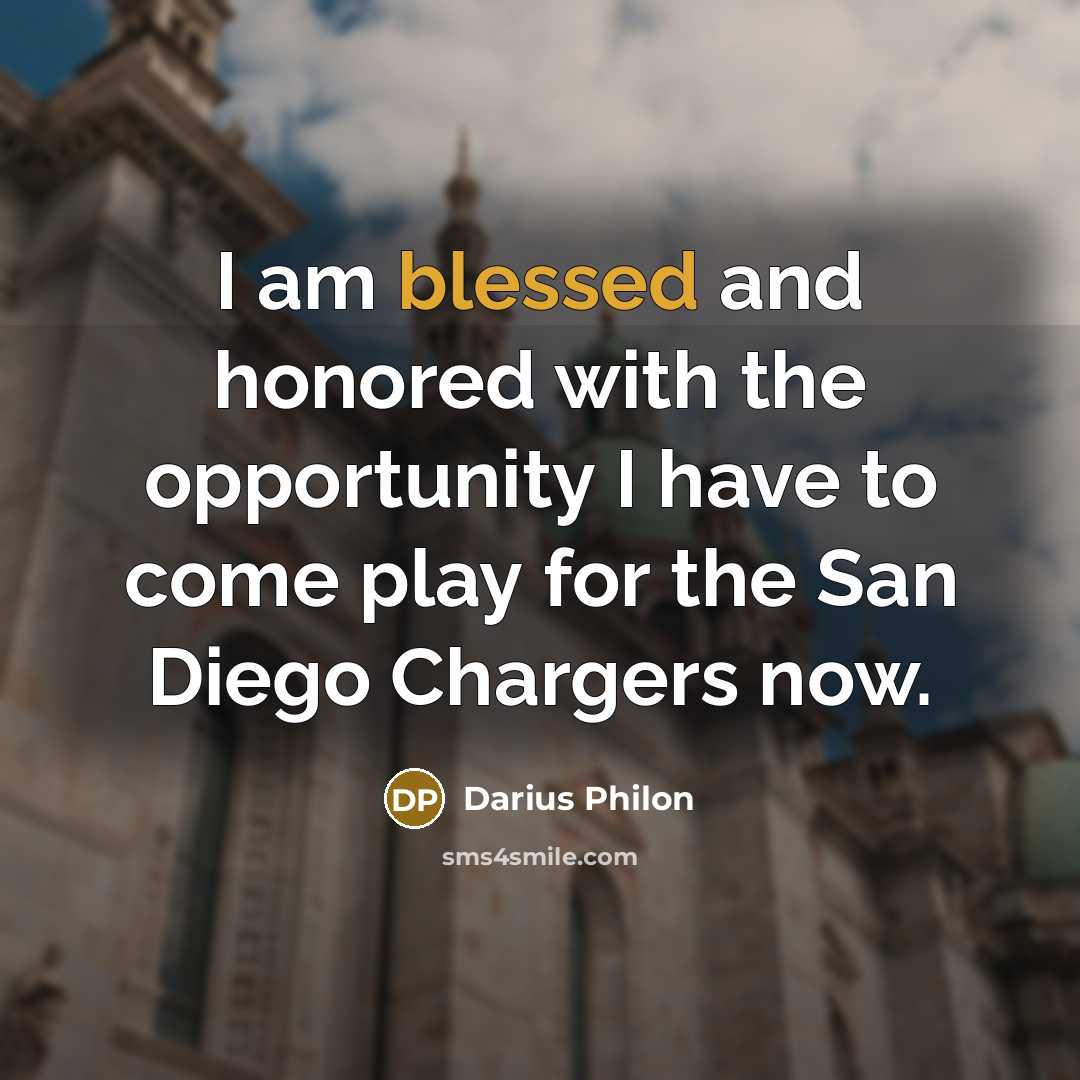 “I am blessed and honored with the opportunity I have…” quote by Darius Philon