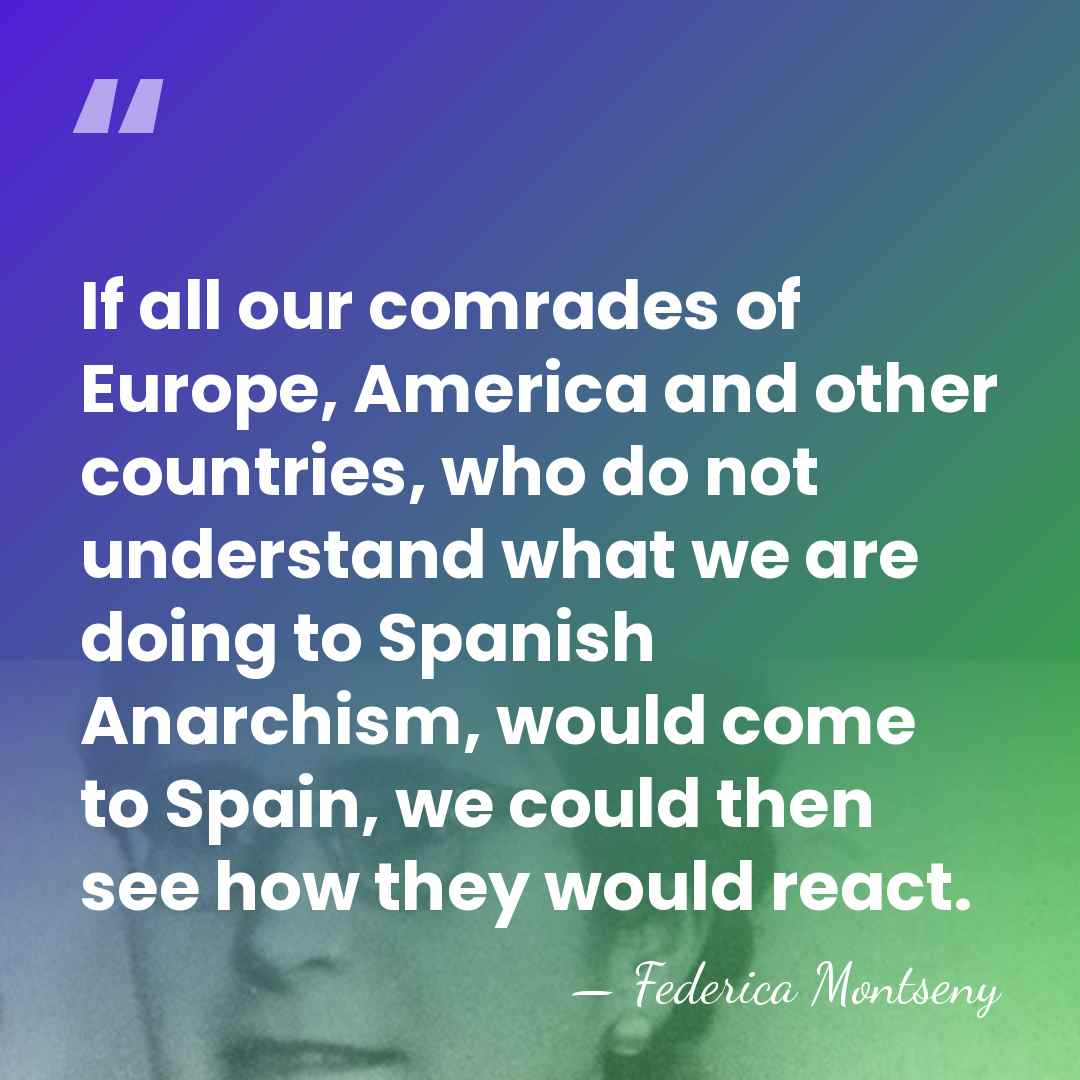 If all our comrades of Europe, America and other countries, who do&hellip; - Federica Montseny