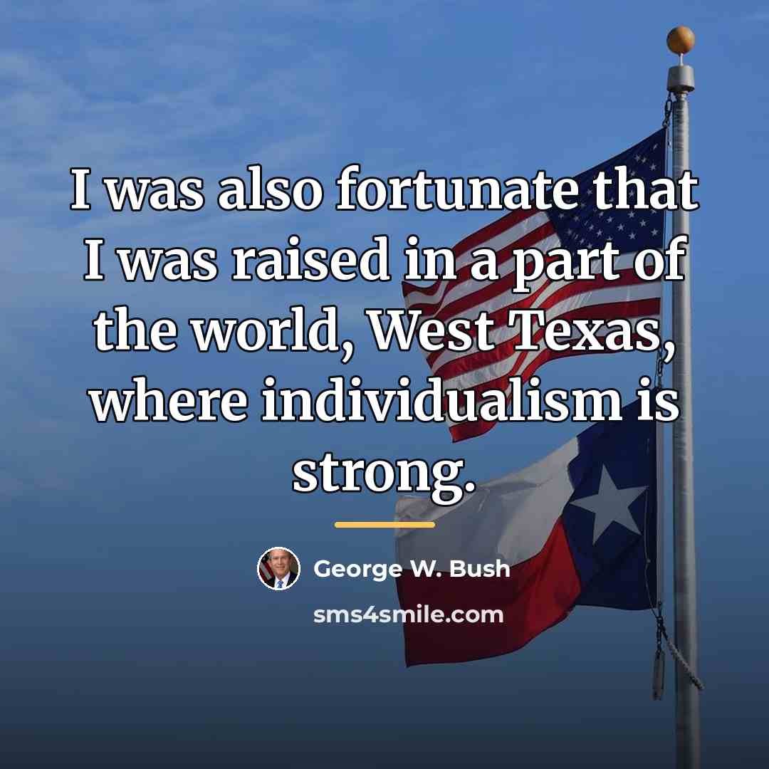 “I was also fortunate that I was raised in a…” quote by George W. Bush