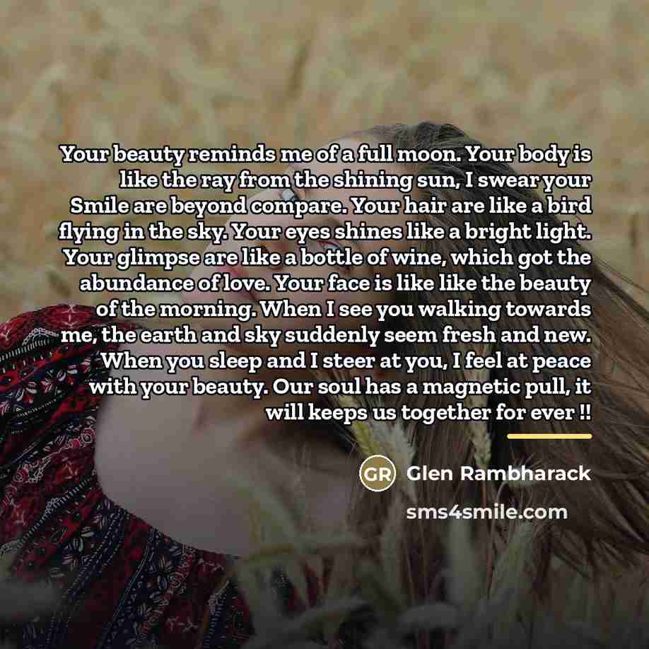 “Your beauty reminds me of a full moon. Your body…” quote by Glen Rambharack