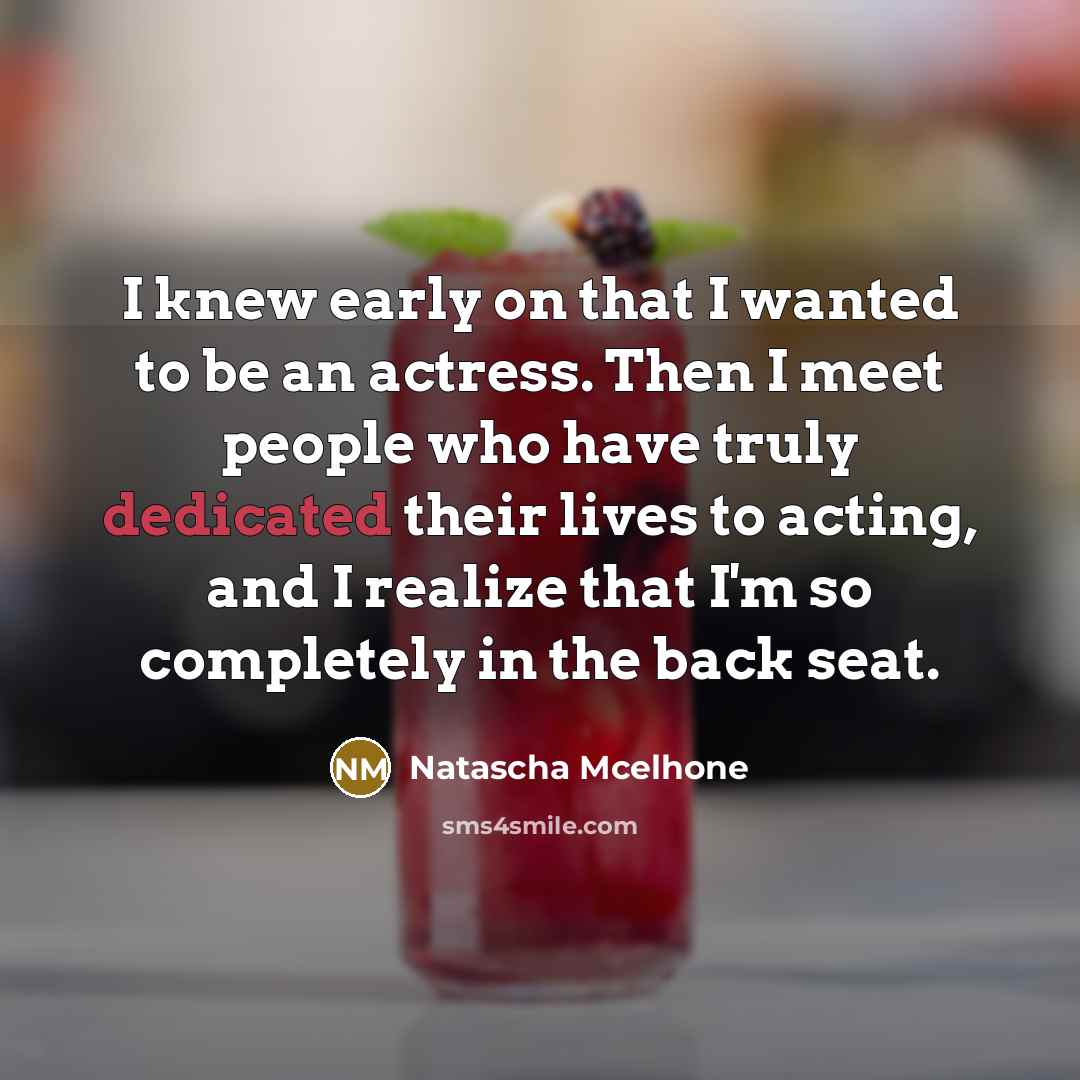 “I knew early on that I wanted to be an…” quote by Natascha Mcelhone