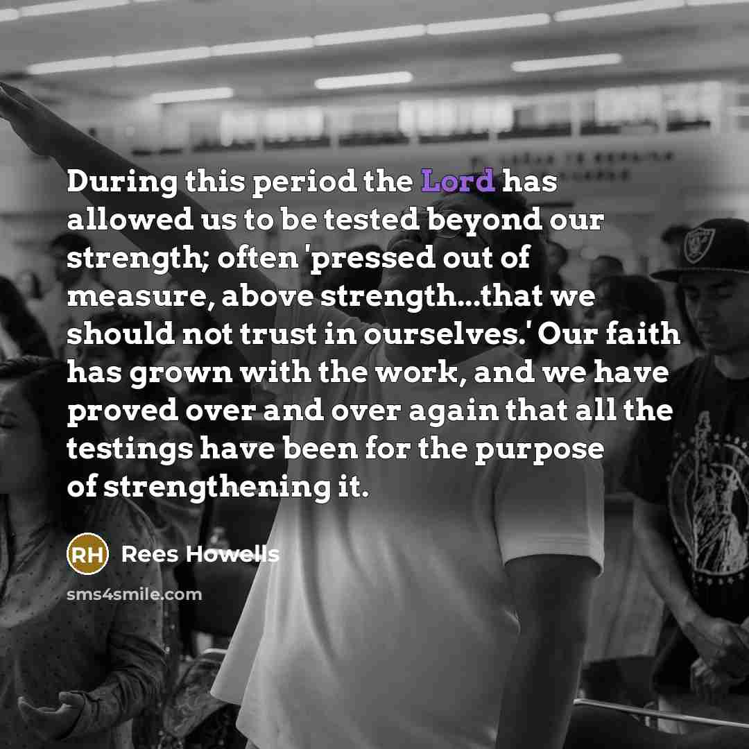“During this period the Lord has allowed us to be…” quote by Rees Howells
