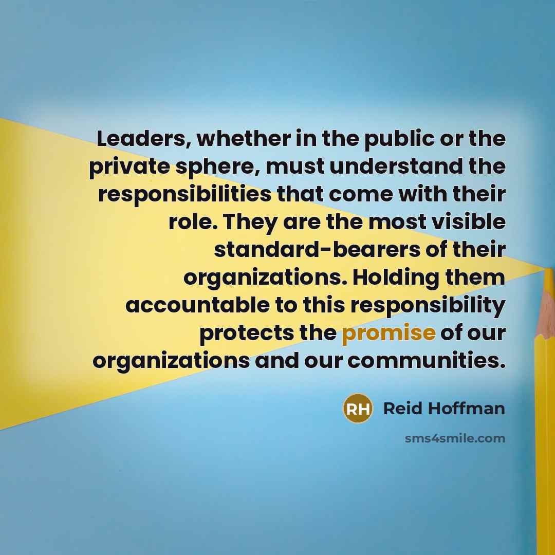 “Leaders, whether in the public or the private sphere, must…” quote by Reid Hoffman