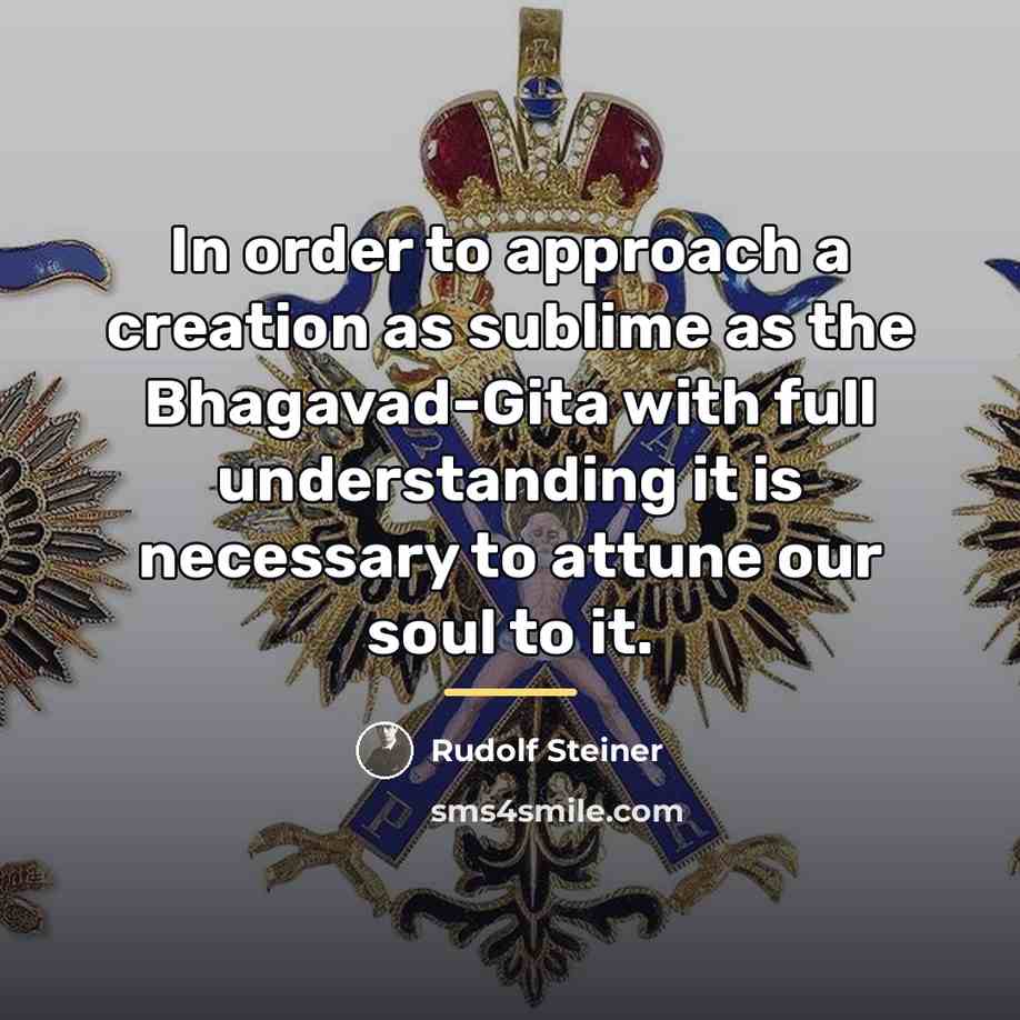 “In order to approach a creation as sublime as the…” quote by Rudolf Steiner
