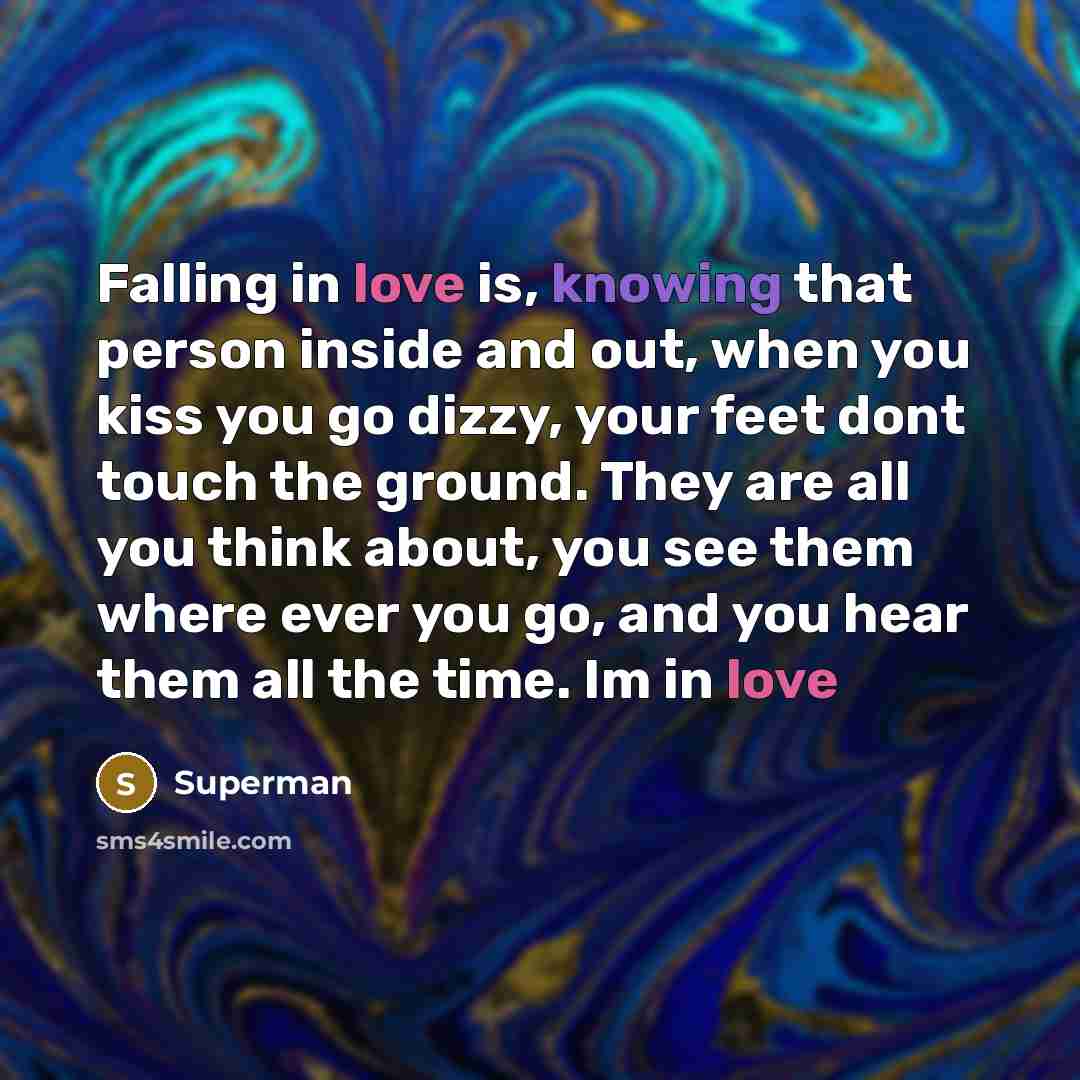 “Falling in love is, knowing that person inside and out,…” quote by Superman