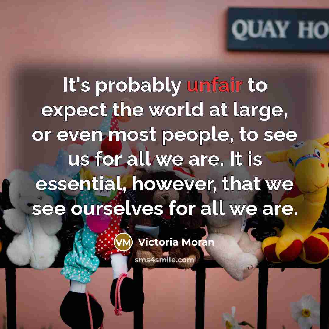 “It's probably unfair to expect the world at large, or…” quote by Victoria Moran