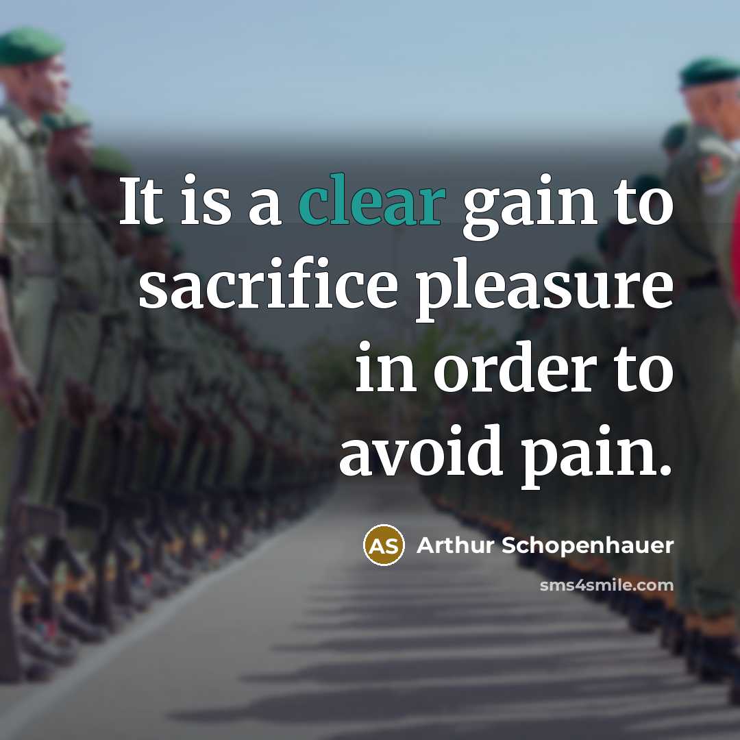 “It is a clear gain to sacrifice pleasure in order…” quote by Arthur Schopenhauer