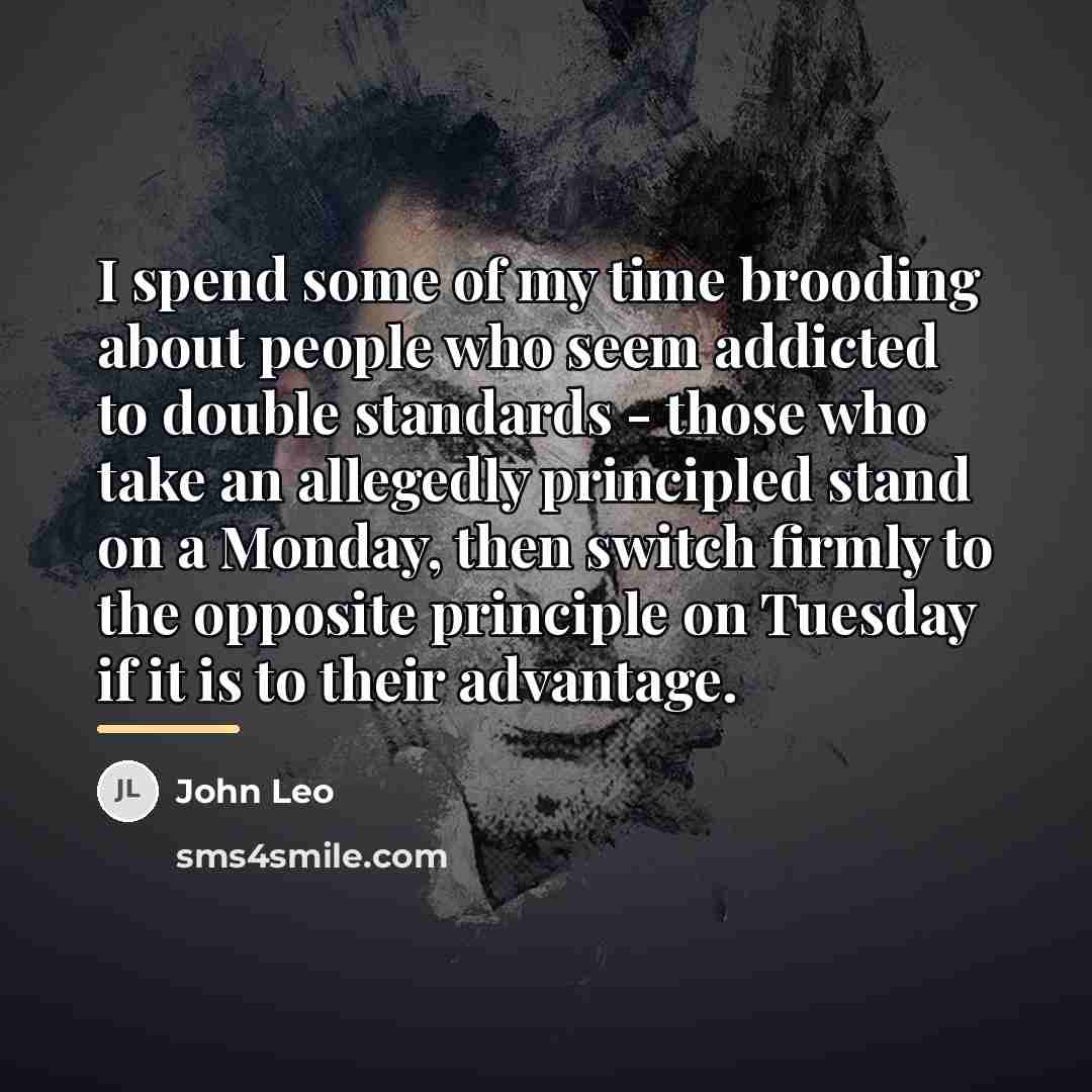 “I spend some of my time brooding about people who…” quote by John Leo