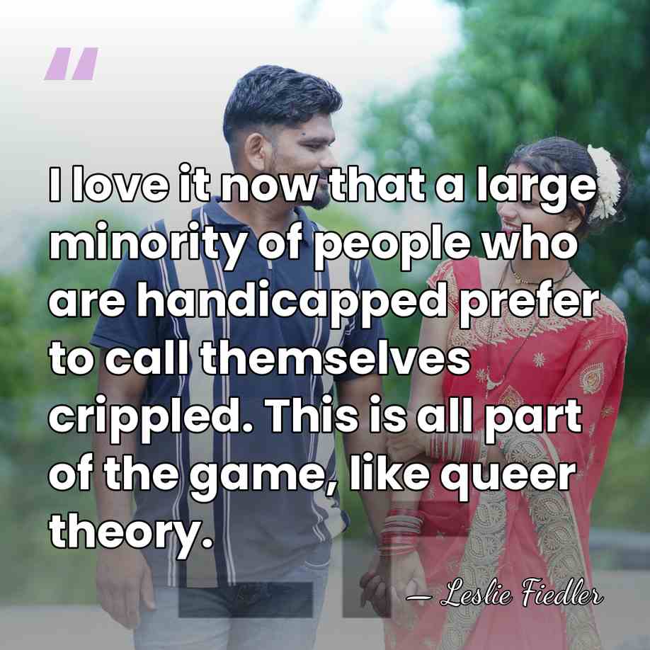 I love it now that a large minority of people who are&hellip; - Leslie Fiedler