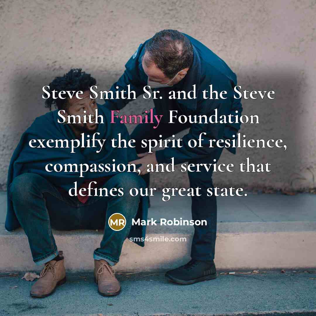 “Steve Smith Sr. and the Steve Smith Family Foundation exemplify…” quote by Mark Robinson