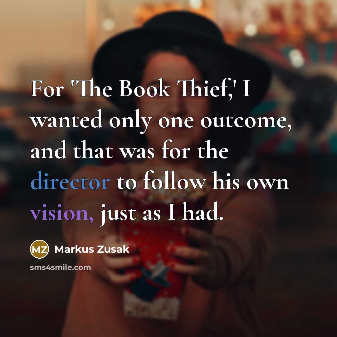 “For 'The Book Thief,' I wanted only one outcome, and…” quote by Markus Zusak