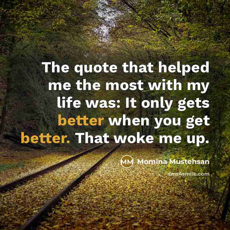 “The quote that helped me the most with my life…” quote by Momina Mustehsan