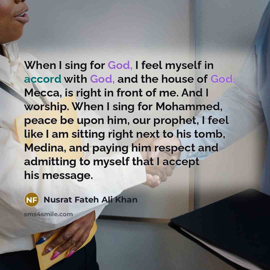 “When I sing for God, I feel myself in accord…” quote by Nusrat Fateh Ali Khan