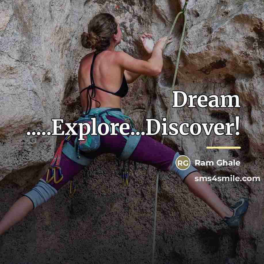 “Dream .....Explore...Discover!…” quote by Ram Ghale