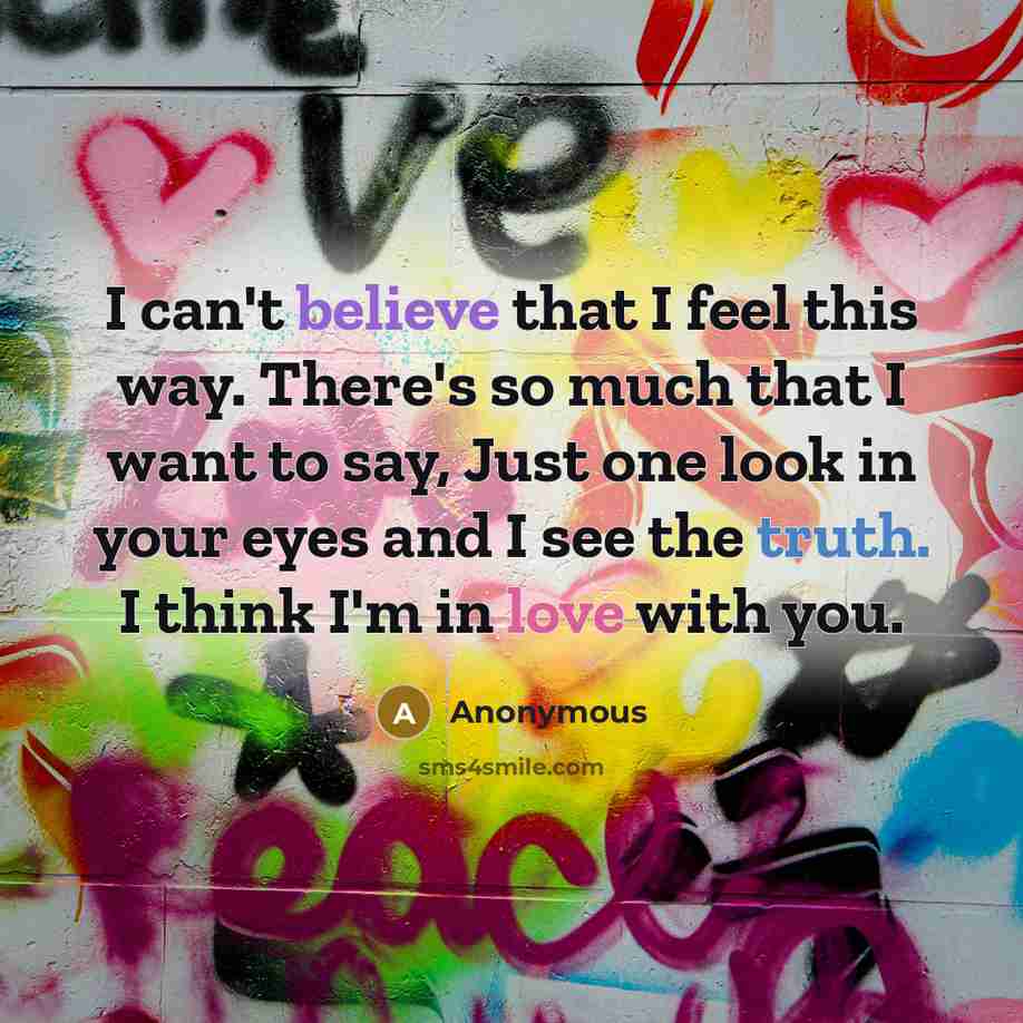 “I can't believe that I feel this way. There's so…” quote by Anonymous