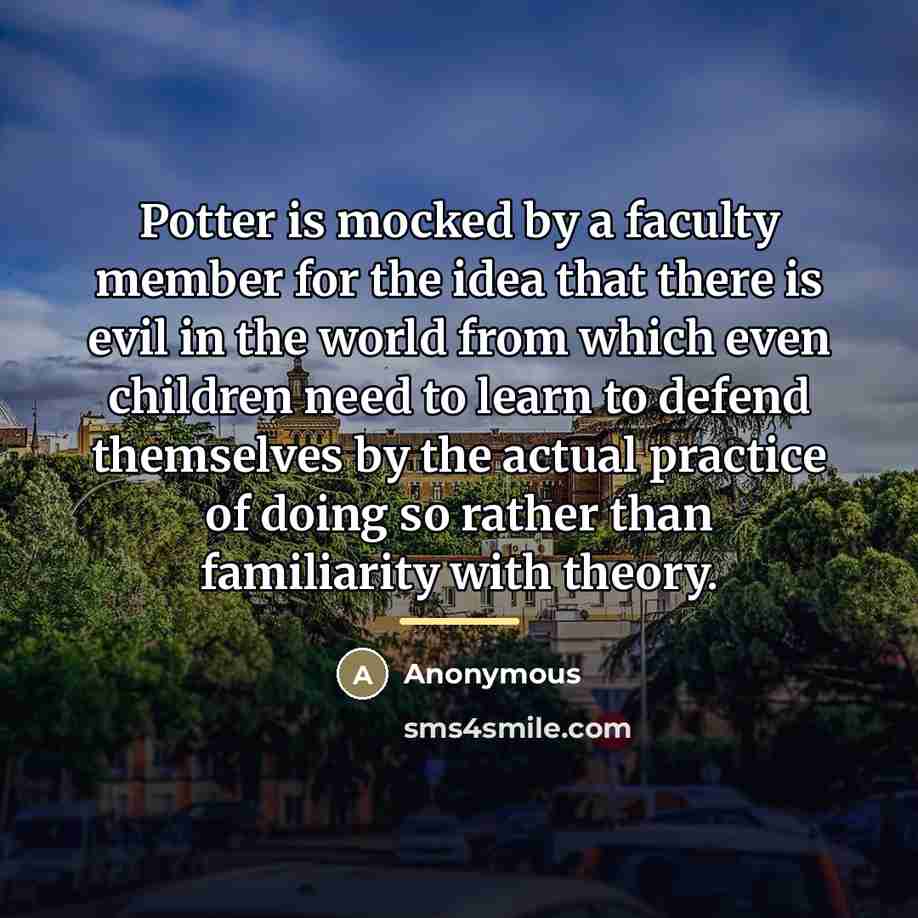“Potter is mocked by a faculty member for the idea…” quote by Anonymous