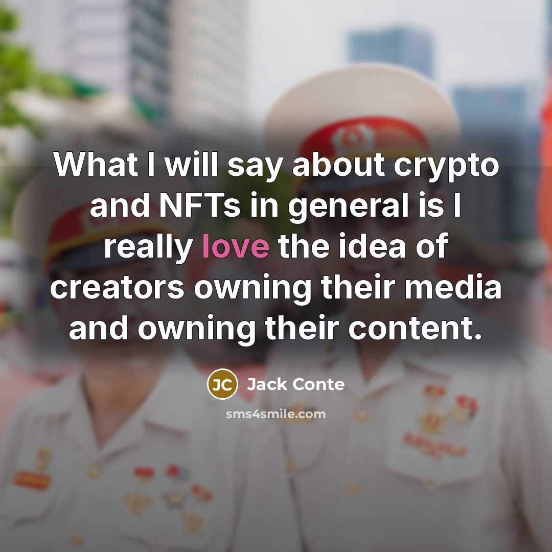 “What I will say about crypto and NFTs in general…” quote by Jack Conte