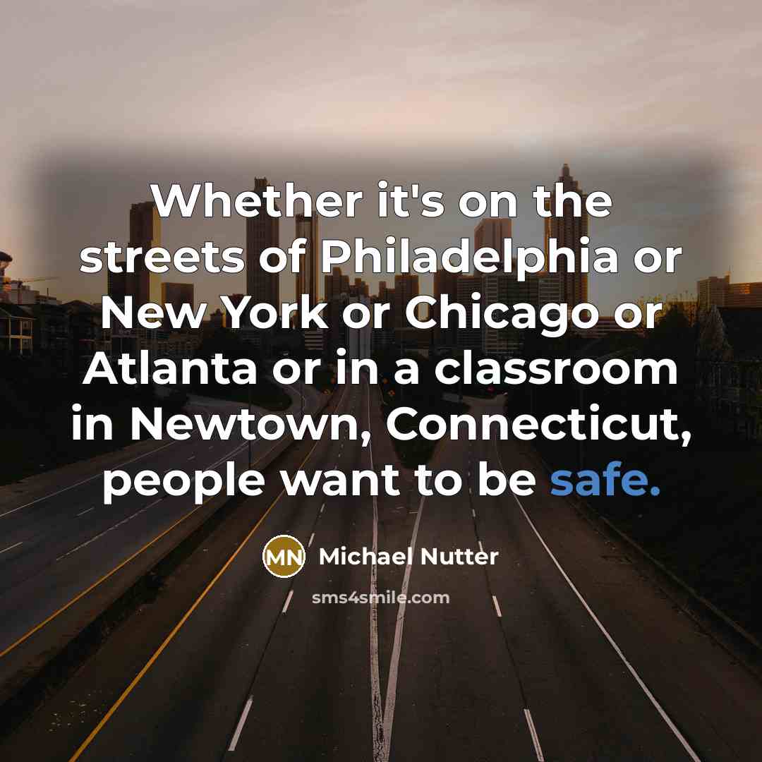 “Whether it's on the streets of Philadelphia or New York…” quote by Michael Nutter